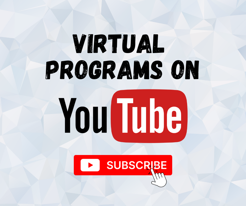 Virtual programs on Youtube. Subscribe.